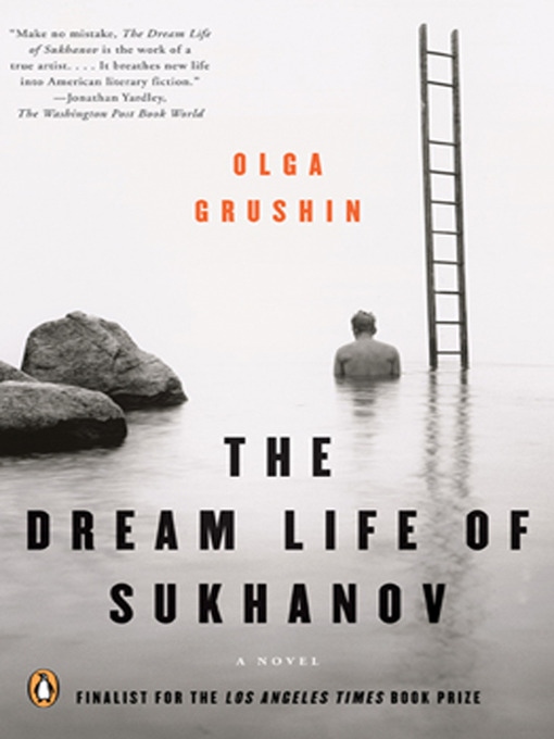 Title details for The Dream Life of Sukhanov by Olga Grushin - Wait list